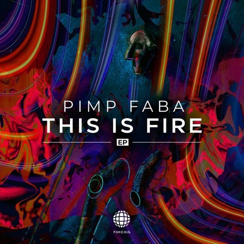 Pimp Faba - This Is Fire [PR104]